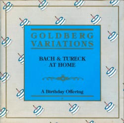 Goldberg Variations, BWV 988 by Johann Sebastian Bach ;   Rosalyn Tureck
