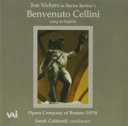Benvenuto Cellini by Hector Berlioz ;   Jon Vickers ,   Sarah Caldwell