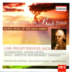 Geistliche Musik der Bach Familie, vol 2 by Carl Philipp Emanuel Bach ;   Rheinische Kantorei ,   Das Kleine Konzert ,   Hermann Max