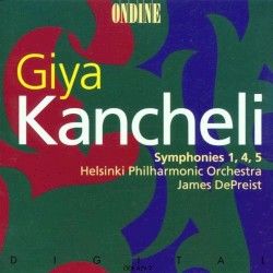 Symphonies 1, 4, 5 by Giya Kancheli ;   Helsinki Philharmonic Orchestra ,   James DePreist