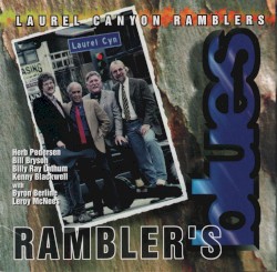 Rambler's Blues by Laurel Canyon Ramblers