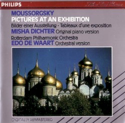 Pictures at an Exhibition by Moussorgsky ;   Rotterdam Philharmonic Orchestra ,   Edo de Waart ,   Misha Dichter