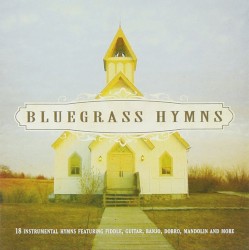 Bluegrass Hymns by Wanda Vick ,   Bryan Sutton ,   Andy Leftwich ,   Mark Burchfield