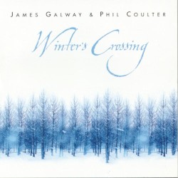 Winter's Crossing by James Galway  &   Phil Coulter