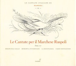Le Cantate Italiane di Handel, Vol. II: Le Cantate per il Marchese Ruspoli by George Frideric Handel ;   Emanuela Galli ,   Roberta Invernizzi ,   La Risonanza  &   Fabio Bonizzoni