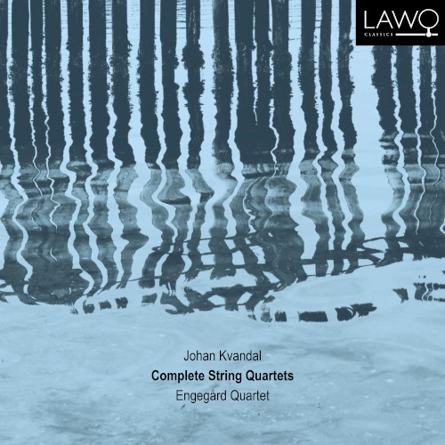 Johan Kvandal: Complete String Quartets
