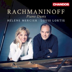Piano Duets by Rachmaninoff ;   Hélène Mercier ,   Louis Lortie