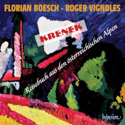 Reisebuch aus den österreichischen Alpen by Krenek ;   Florian Boesch ,   Roger Vignoles