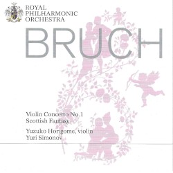 Violin Concerto no. 1 / Scottish Fantasy by Bruch ;   Royal Philharmonic Orchestra ,   Yuzuko Horigome ,   Yuri Simonov