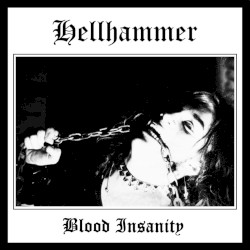 Blood Insanity by Hellhammer