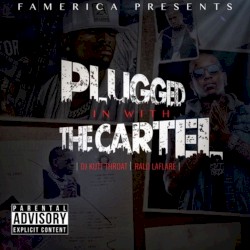 Plugged in With the Cartel by Ralo
