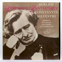 Symphonie Fantastique by Hector Berlioz ;   Orchestre de la Société des Concerts du Conservatoire ,   Constantin Silvestri