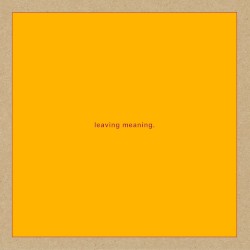 leaving meaning. by Swans