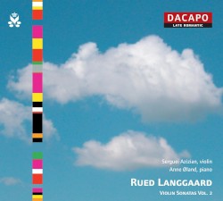 Violin Sonatas, Vol. 2 by Rued Langgaard ;   Serguei Azizian ,   Anne Øland