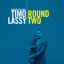 Round Two by Timo Lassy  featuring   José James