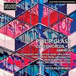 Glassworlds 6: America by Philip Glass ;   Nicolas Horvath