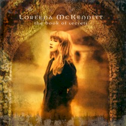 The Book of Secrets by Loreena McKennitt