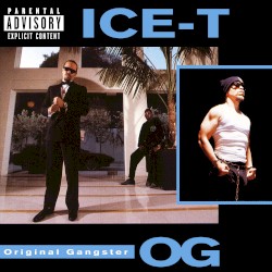 O.G. Original Gangster by Ice‐T