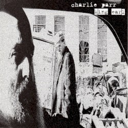 King Earl by Charlie Parr