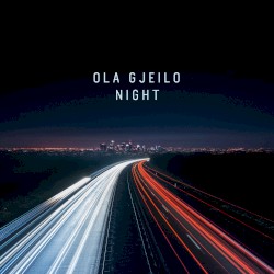 Night by Ola Gjeilo
