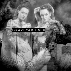 Graveyard Sex by Chris Connelly