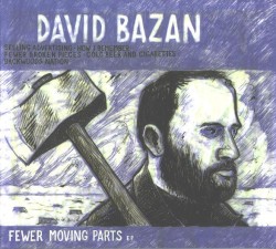 Fewer Moving Parts by David Bazan