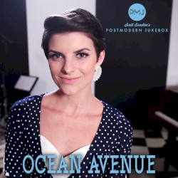 Ocean Avenue by Postmodern Jukebox  feat.   Lauren Tyler Scott