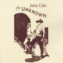 The Unknown by John Cale