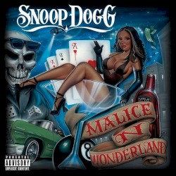 Malice 'N Wonderland by Snoop Dogg