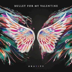 Gravity by Bullet for My Valentine