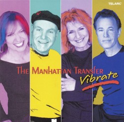 Vibrate by The Manhattan Transfer