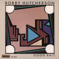 Good Bait by Bobby Hutcherson