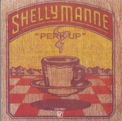 'Perk Up' by Shelly Manne
