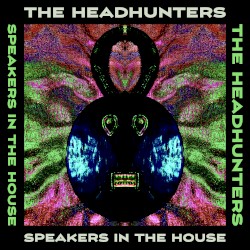 Speakers In the House by The Headhunters