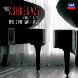 Music for Two Pianos by Debussy ,   Ravel ;   Vladimir Ashkenazy ,   Vovka Ashkenazy