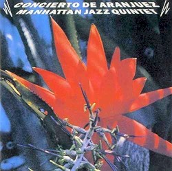 Concierto de Aranjuez by Manhattan Jazz Quintet
