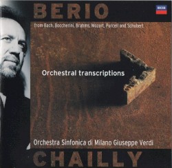 Orchestral Transcriptions by Berio ;   Orchestra Sinfonica di Milano Giuseppe Verdi ,   Chailly