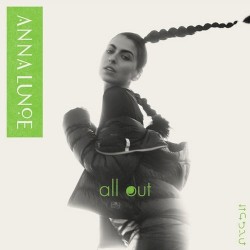 All Out (club mix) by Anna Lunoe
