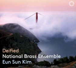 Deified by National Brass Ensemble ,   Eun Sun Kim