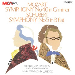 Mozart: Symphony No. 40 / Schubert: Symphony No. 5 by Mozart ,   Schubert ;   The Orchestra of St. John’s ,   John Lubbock