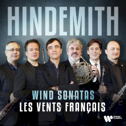 Wind Sonatas by Paul Hindemith ;   Les Vents Français