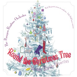 'Round the Christmas Tree by The Paragon Ragtime Orchestra