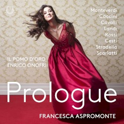 Prologue by Francesca Aspromonte ,   Il Pomo d’Oro ,   Enrico Onofri