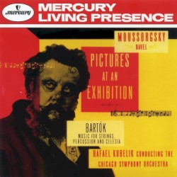 Mussorgsky: Pictures at an Exhibition / Bartók: Music for Strings, Percussion and Celesta by Мussorgsky ,   Bartók ;   Chicago Symphony Chorus ,   Rafael Kubelík