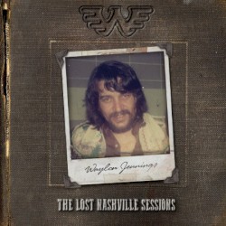 The Lost Nashville Sessions by Waylon Jennings