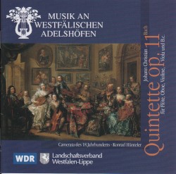 6 Quintets, op. 11 by Johann Christian Bach ;   Camerata des 18.Jahrhunderts ,   Konrad Hünteler