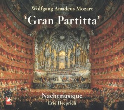 Gran Partitta by Mozart ;   Nachtmusique ,   Eric Hoeprich