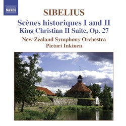 Scènes historiques I and II / King Christian Suite, op. 27 by Jean Sibelius ;   New Zealand Symphony Orchestra ,   Pietari Inkinen