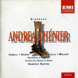 Andrea Chénier by Umberto Giordano ;   Orchestra del Teatro dell'Opera di Roma ,   Gabriele Santini ,   Corelli ,   Sereni ,   Stella ,   Malagú