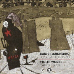 Œuvre pour violon by Boris Tishchenko ;   Gabriel Tchalik